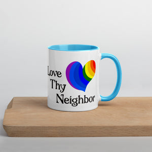 Love Thy Neighbor Mug with Color Inside