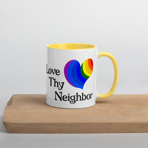 Love Thy Neighbor Mug with Color Inside